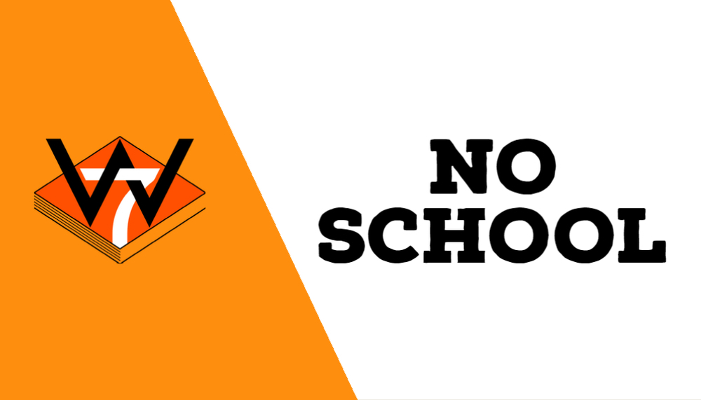 Orange shape on white background with WBSD7 logo. Words: No School