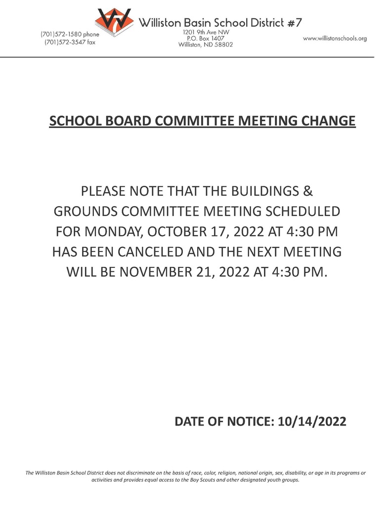 School Board Committee Meeting Change. Please note that the buildings and grounds committee meeting scheduled for Monday, October 17, 2022 at 4:30pm has been canceled and the next meeting will be November 21, 2022 at 4:30pm. 