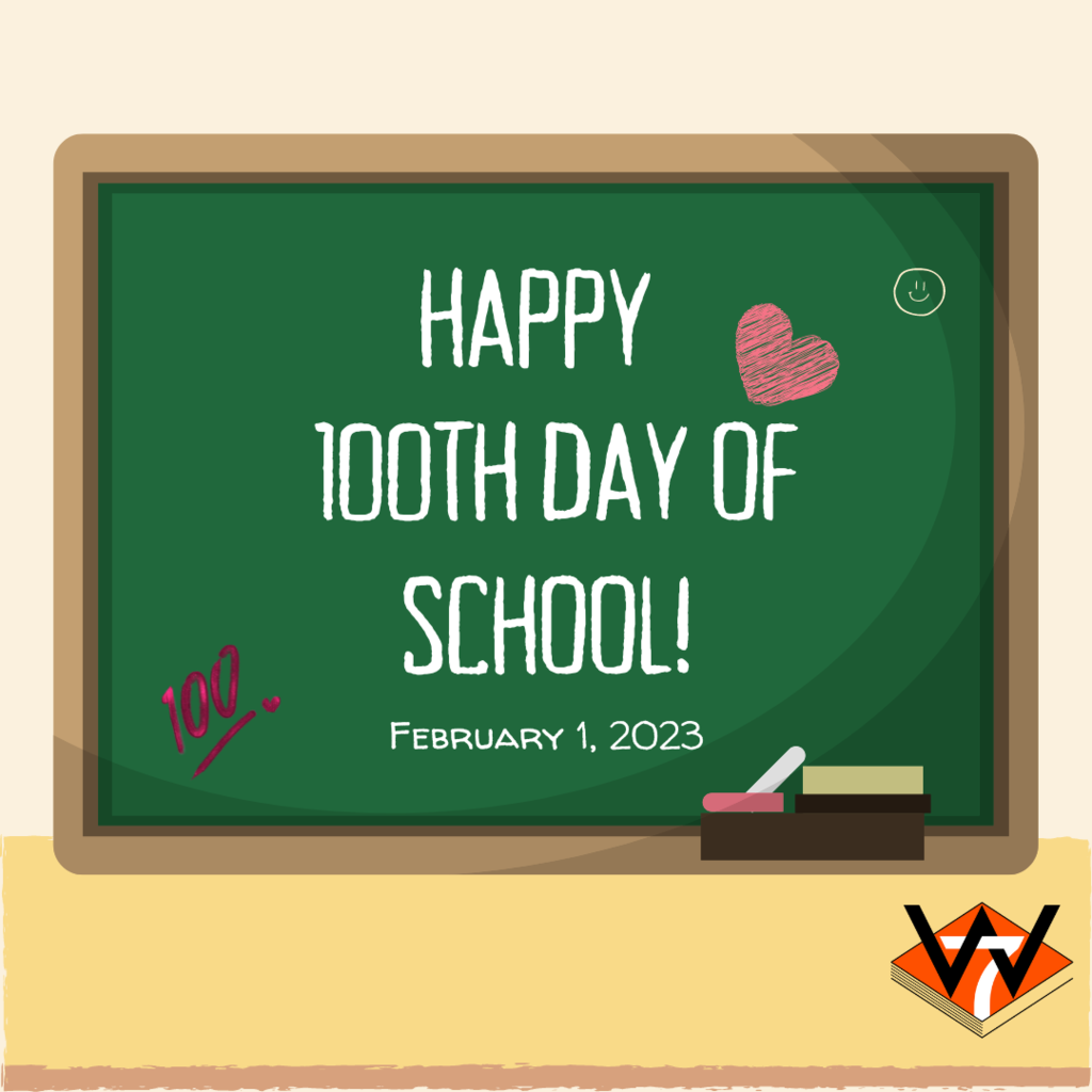 Drawing of chalkboard, erasers, WBSD7 logo with text: Happy 100th Day of School! February 1, 2023.